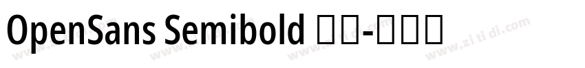 OpenSans Semibold 半粗字体转换 OpenSans Semibold 半粗字体转换